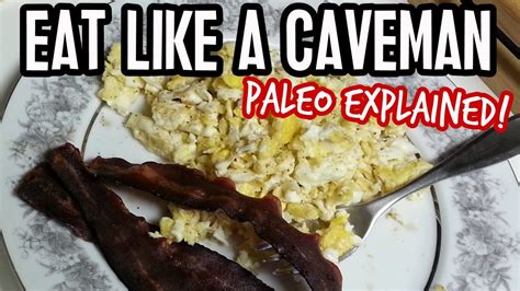 Paleo Diet Explained Eating Like A Caveman Youtube