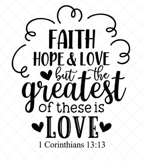 Faith Hope And Love But The Greatest Of These Is Love Svg Etsy