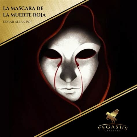 La Mascara De La Muerte Roja Audiolibro Edgar Allan Poe Storytel