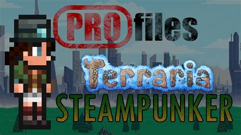 The Steampunker Terraria Profiles Youtube