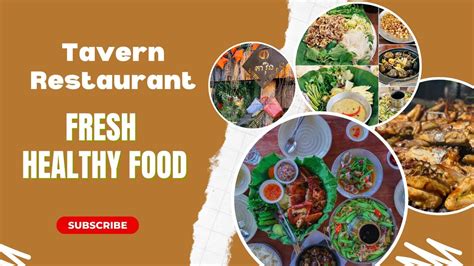 Tavern Siem Reap Restaurant Fresh And Healthy Food Youtube
