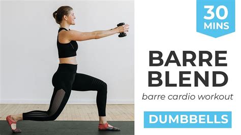 30 Minute Barre Blend Workout Barre Cardio Fusion Full Body Workout