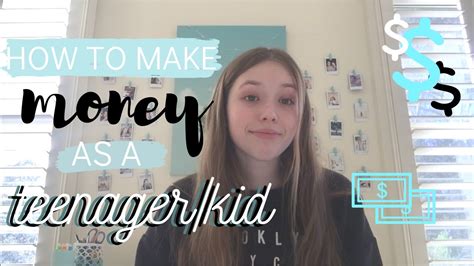 10 Ways To Make Money As A Teenagerkid Easy Ways To Make Lots Of