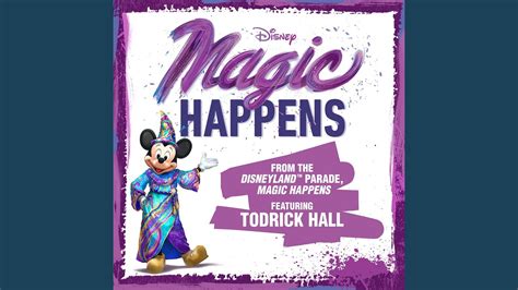 Magic Happens From “the Disneyland Parade Magic Happens” Youtube
