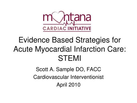 Management is by angiography followed by coronary revascularisation. PPT - Evidence Based Strategies for Acute Myocardial ...