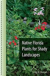 Many can serve as good sources of food for wildlife. University Press of Florida: Native Florida Plants for ...