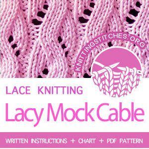 Pattern cast on a multiple of 4 sts, +1. HOW TO KNIT the Lacy Mock Cable stitch #howtoknit # ...