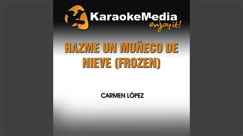 Hazme un Muñeco de Nieve Frozen Karaoke Version In The Style Of