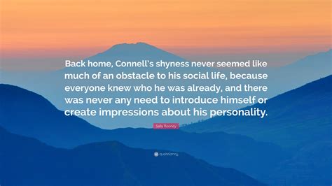 Sally Rooney Quote “back Home Connells Shyness Never Seemed Like