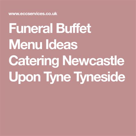 Funeral Buffet Menu Ideas Catering Newcastle Upon Tyne Tyneside