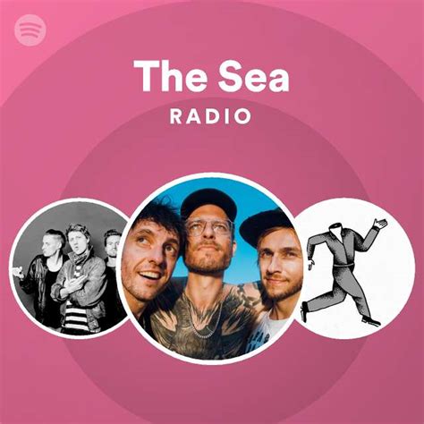 the sea radio playlist by spotify spotify