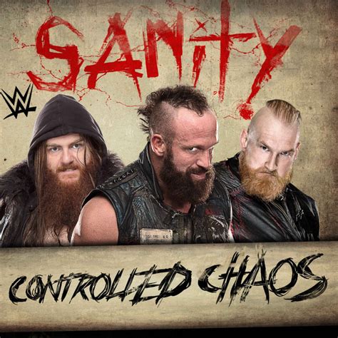 Controlled Chaos Sanity Single By Wwe Spotify