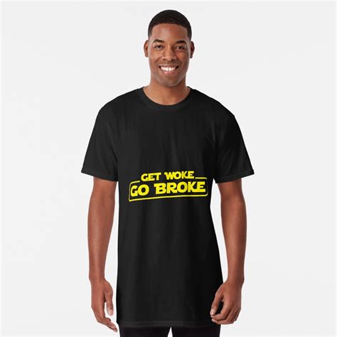 Get Woke Go Broke T Shirt By Fromherotozero Redbubble