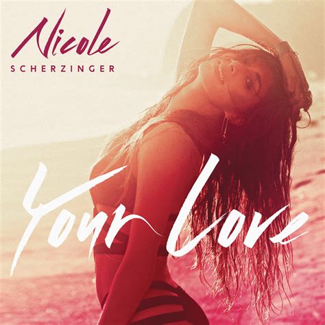 Nicole Scherzinger Your Love Lyrics Genius Lyrics