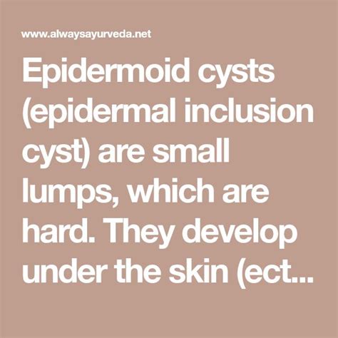Epidermoid Cysts Epidermal Inclusion Cyst Are Small Lumps Which Are