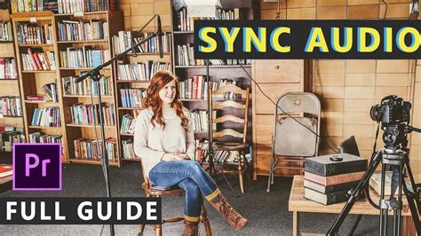 How do you sync them? How To Sync Audio In Premiere Pro | FULL GUIDE! - YouTube