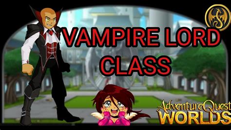 Aqw How To Get Vampire Lord Class 2020 Youtube
