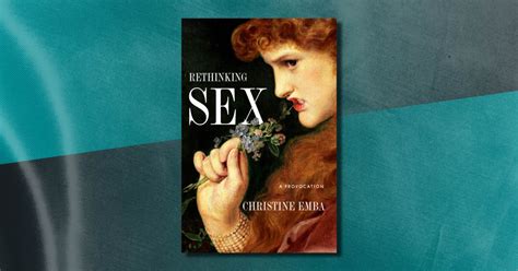 Rethinking Sex Argues Consensual Sex Isn T Always Good Sex Time