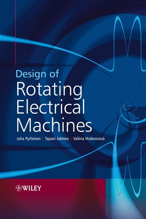 Design Of Rotating Electrical Machines Juha Pyrhonen скачать Pdf