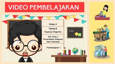 Untuk lebih jelasnya silahkan download file lengkapnya dalam format word/doc melalui tautan google drive dibawah ini. Video Pembelajaran Tema 9 Subtema 2 PB 1 Kelas 4 ...