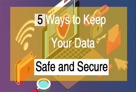 Ways To Keep Your Data Safe And Secure The Engineering Projects