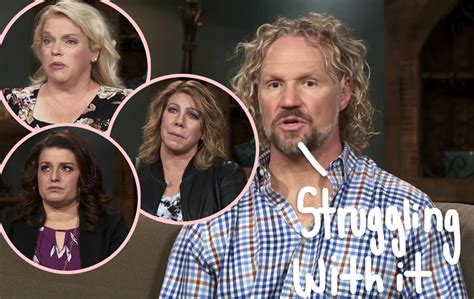 Sister Wives Kody Brown Confesses Hes Questioning Polygamy All The Time Now Perez Hilton