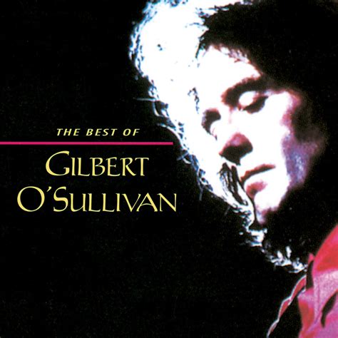 Gilbert Osullivan The Best Of Compilation 2004