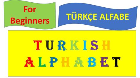 Turkish Alphabet Letters In Turkish Alphabet Spelling For Beginners In