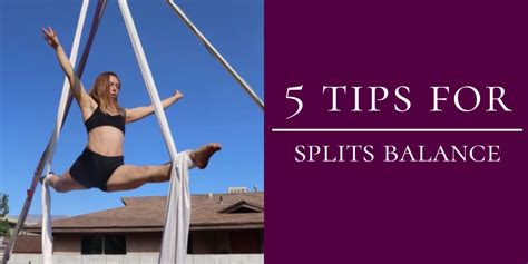 5 Tips For Splits Balance Wakeful Ascent Aerial Arts