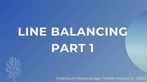 Modul Line Balancing Part 1 Youtube