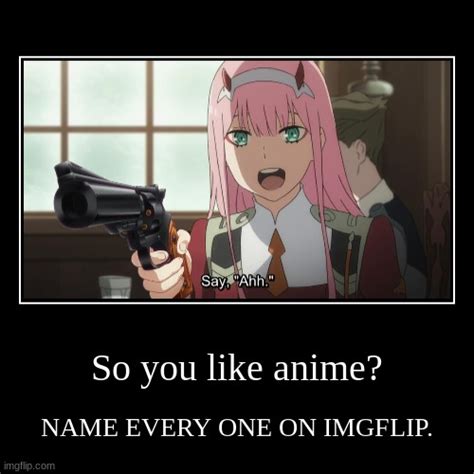 So You Like Anime Imgflip