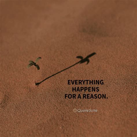 Collection Everything Happens For A Reason Quotes And Sayings