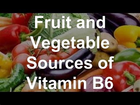 Check spelling or type a new query. Fruit and Vegetable Sources of Vitamin B6 - Foods With ...