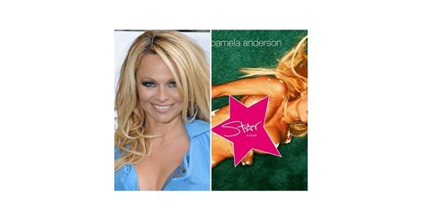 Star A Novel By Pamela Anderson Books Written By Celebrity Authors