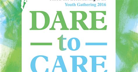 Dare To Care Youth Gathering Worldwide Streaming Indiegogo