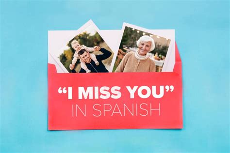8 Ways To Say “i Miss You” In Spanish Like A Native Speaker Gud Learn