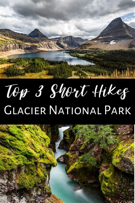 💖 Top 3 Short Hikes In Glacier National Park Get Inspired Everyday