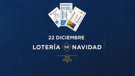 Lotería Del Gordo De Navidad 2022 Tres Emocionantes Historias Antes Del Sorteo Más Esperado
