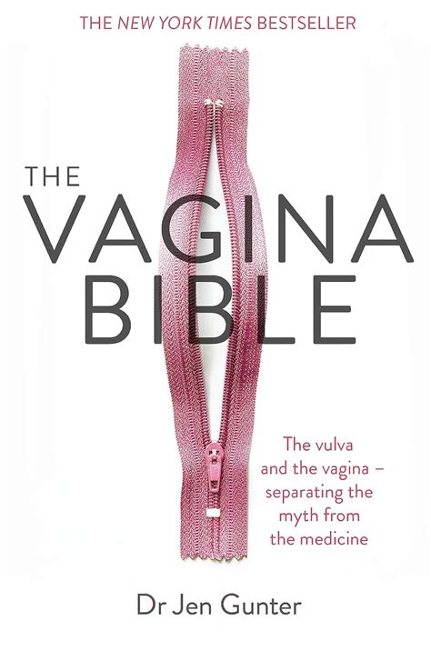 The Vagina Bible The Vulva And The Vagina Separating The Myth From