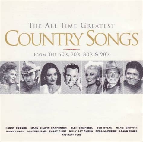 The All Time Greatest Country Songs Various Artists Songs Reviews