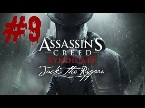 Play it in chronological order so play tlm first which is a lot of fun and then play jtr. "Assassin's Creed: Syndicate" Jack the Ripper DLC Walkthrough (100% sync), Part 8: Family ...