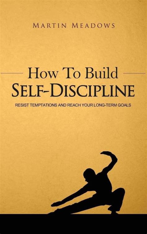 How To Build Self Discipline Buy How To Build Self Discipline By
