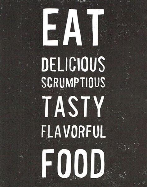 Eat Delicious Food Art Print Delicious Flavorful Recipes Food Quotes