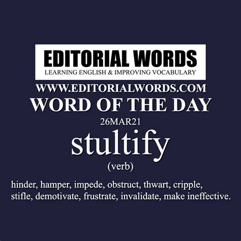 Word Of The Day Stultify 26mar21 Writing Words Vocabulary Words