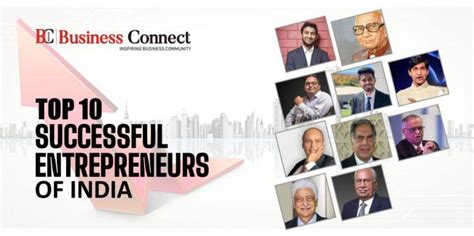 Top 10 Entrepreneurs Of India Business Connect