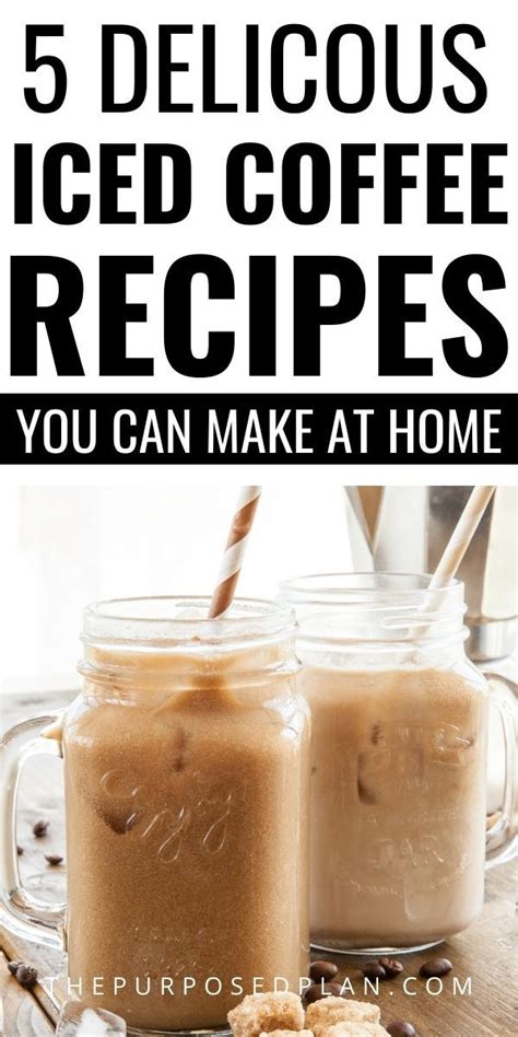 5 Easy Iced Coffee Recipes Iced Coffee Recipe Easy Ice Coffee Recipe