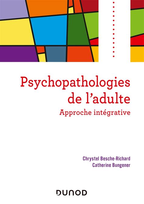 Psychopathologies De Ladulte Approche Intégrative Livre Et Ebook