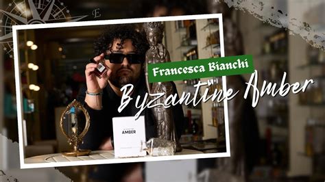 Francesca Bianchi Byzantine Amber Youtube
