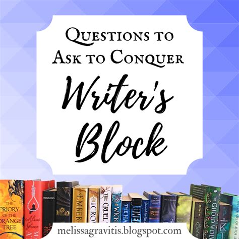 Questions To Ask To Conquer Writers Block Quill Pen Writer
