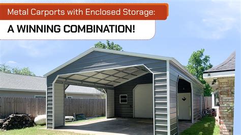 Steel Carports With Enclosed Storage A Winning Combination